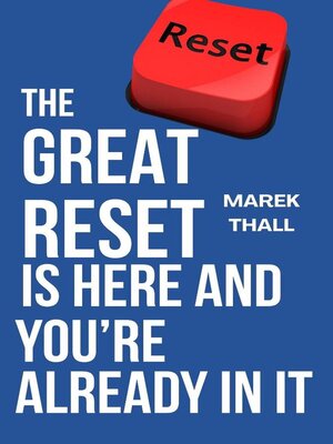 cover image of The Great Reset is Here and You're Already in it